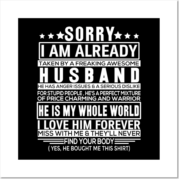 sorry i am already taken by a freaking awesome husband Wall Art by creativity-w